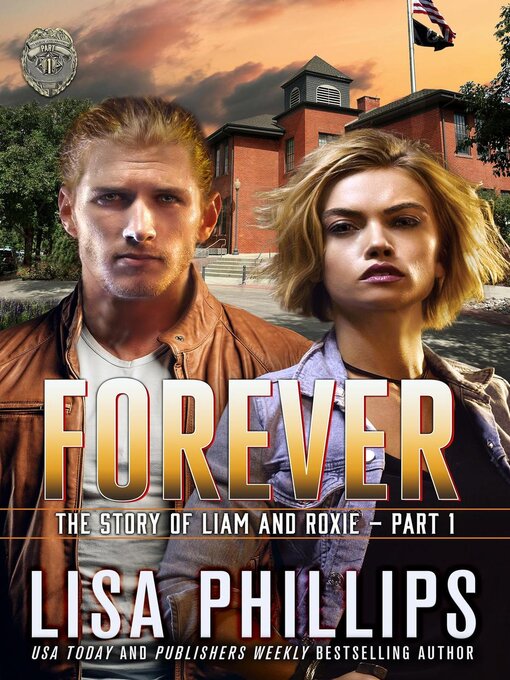 Title details for Forever--Part 1 by Lisa Phillips - Available